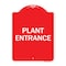 Signmission Traffic Entrance Sign Plant Entrance, Red & White Aluminum Sign, 18" x 24", RW-1824-22792 A-DES-RW-1824-22792 - alternate 1